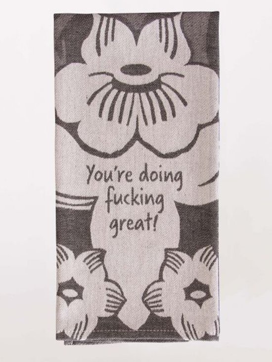 "You're Doing Fucking Great" Dish Towel画像