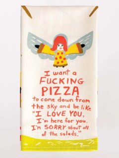 "I Want A Fucking Pizza To Come Down…" Dish Towelの画像