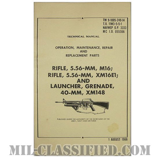 米軍 M16ライフル/XM16E1ライフル/XM148グレネードランチャー テクニカルマニュアル 1966年ロット画像