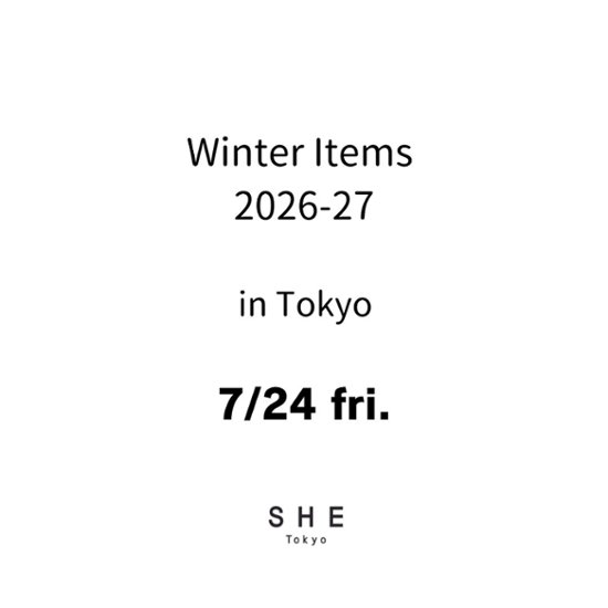 【東京会場来場アポイント】7/24(金) ご予約枠 Winter Items 2026-27 商品受注会 in Tokyo画像