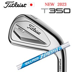 2023 T350 #6〜PW+WEDGE(48度) 6本組 N.S.PRO ZELOS 6 (ゼロスシックス) タイトリスト 日本仕様正規販売店 特注カスタムの画像