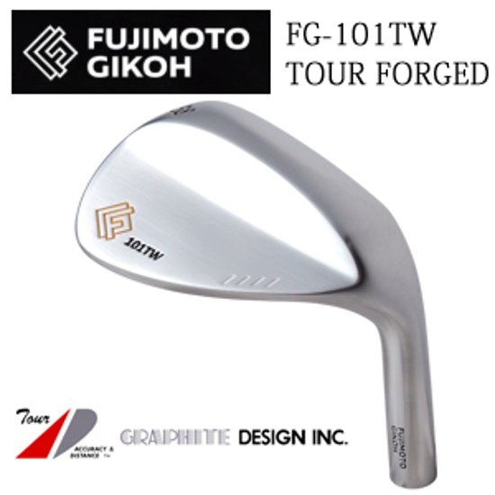 藤本技工 FG-101TW TOUR FORGED   グラファイトデザイン(Tour AD,RAUNE) シャフト各種　GRAPHITE DESIGN　ツアーAD,ラウネ画像