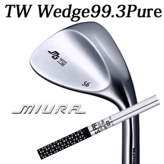 三浦技研 TW ウェッジ 純鉄  N.S.PRO 750GH 日本シャフト TW Wedge 99.3 Pure　【2024年11月22日発売】画像