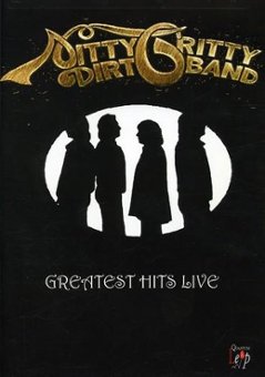 NITTY GRITTY DIRT BAND / Greatest Hits Liveの画像