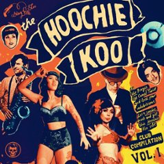 THE HOOCHIE KOO  VOL.1 : Various　【10インチ盤】の画像