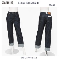 something　SEA33　ELSA STRAIGHT エルサ　ワイド＆ロールアップストレートの画像