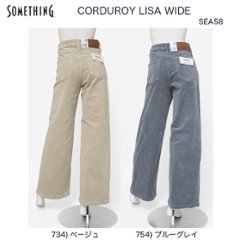 something　SEA58　LISA WIDE リサワイド　コーデュロイ コール天　ワイドバギー画像